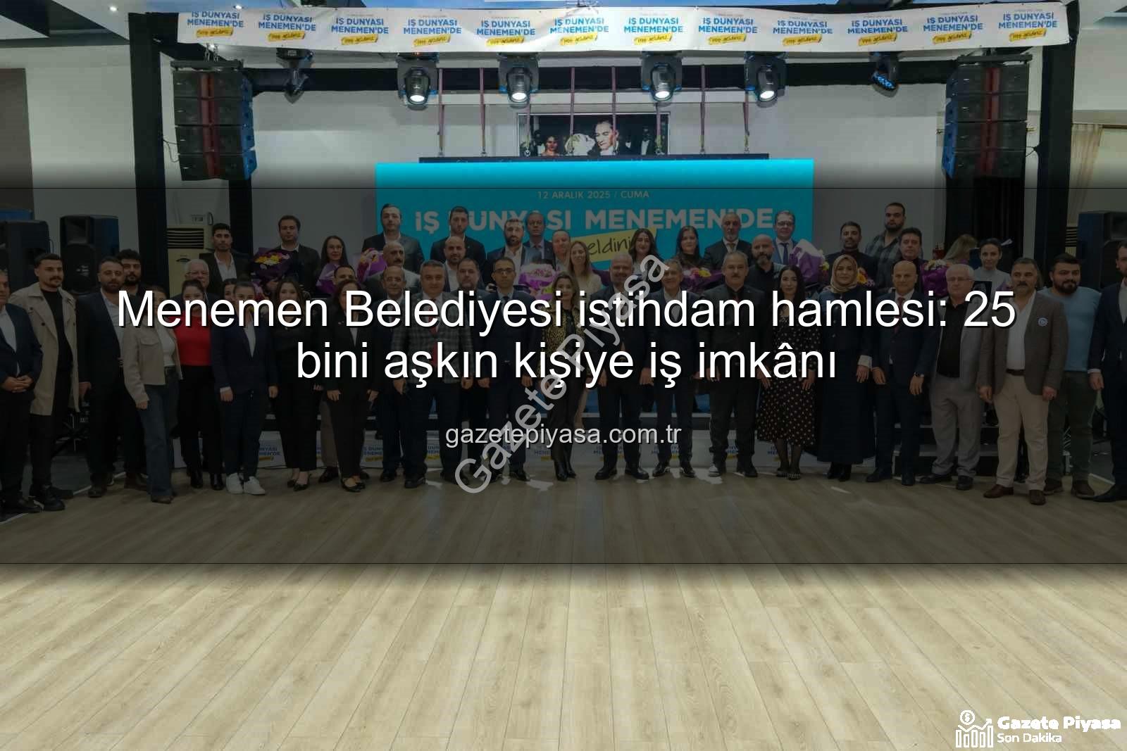 Menemen Belediyesi istihdam - Menemen Belediyesi istihdam hamlesi: 25 bini aşkın kişiye iş imkânı