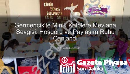 Germencik’te Minik Kalplere Mevlana Sevgisi: Hoşgörü ve Paylaşım Ruhu Canlandı