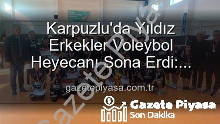 Karpuzlu’da Yıldız Erkekler Voleybol Heyecanı Sona Erdi: Dereceye Giren Okullar Belli Oldu