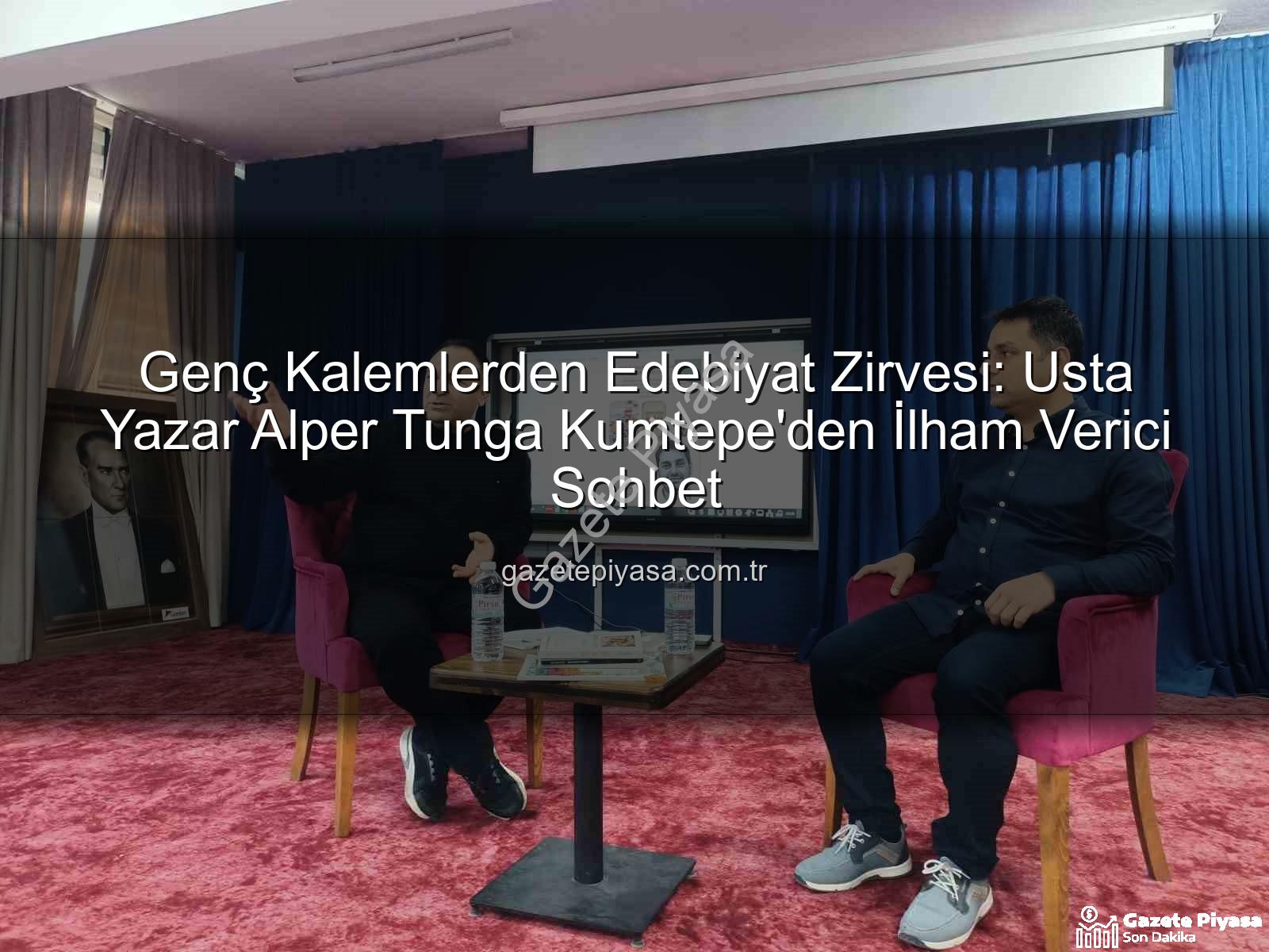 Alper Tunga Kumtepe - Genç Kalemlerden Edebiyat Zirvesi: Usta Yazar Alper Tunga Kumtepe'den İlham Verici Sohbet