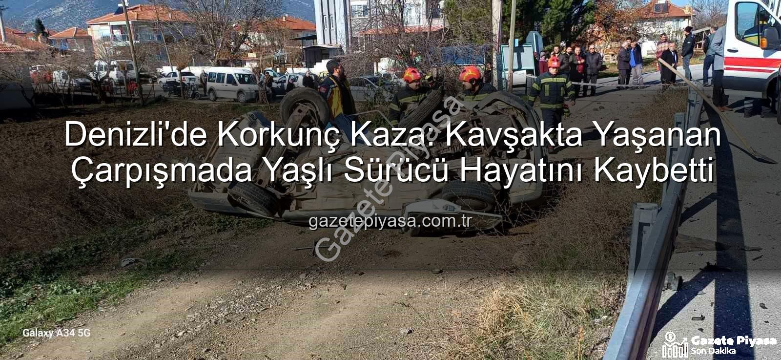 Denizli kavşak kazası - Denizli'de Korkunç Kaza: Kavşakta Yaşanan Çarpışmada Yaşlı Sürücü Hayatını Kaybetti