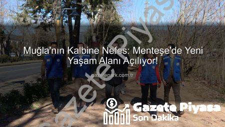 Muğla’nın Gözdesi Menteşe’ye Yeni Bir Nefes: Cengiz Bektaş Kent Belleği Parkı Yakında Açılıyor