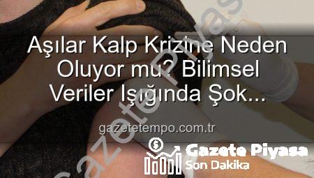 Bilimsel Gerçekler Ortaya Kondu: Aşılar ve Kalp Krizi İlişkisi Hakkında Yanlış Bilgilere Son!