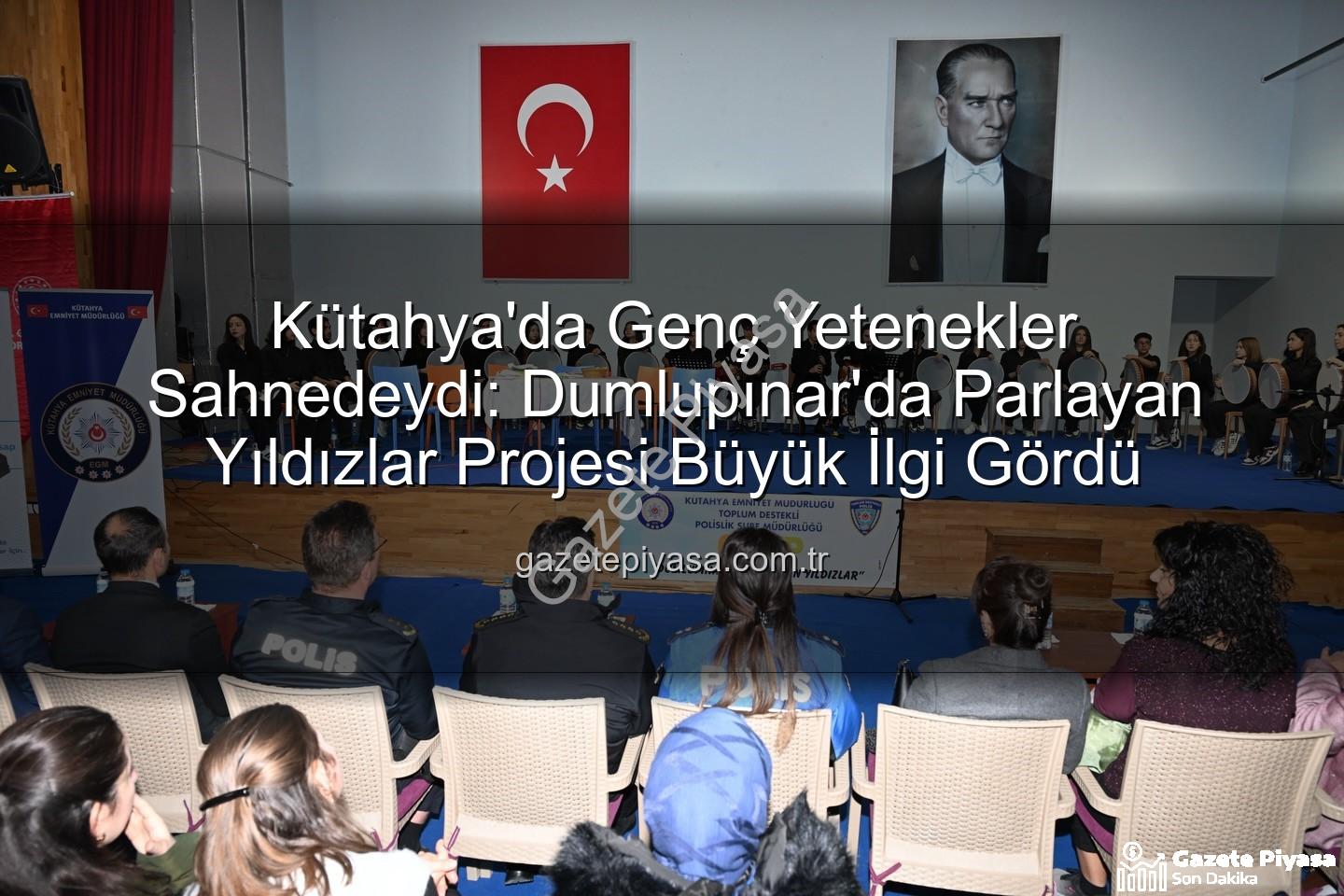 parlayan yıldızlar - Kütahya'da Genç Yetenekler Sahnedeydi: Dumlupınar'da Parlayan Yıldızlar Projesi Büyük İlgi Gördü