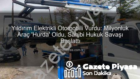 Yıldırım Elektrikli Otomobili Vurdu: Milyonluk Araç ‘Hurdaya Döndü’, Sahibi Hukuk Savaşı Başlattı
