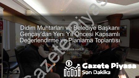 Didim Muhtarları ve Belediye Başkanı Gençay’dan Yeni Yıl Öncesi Kapsamlı Değerlendirme ve Planlama Toplantısı