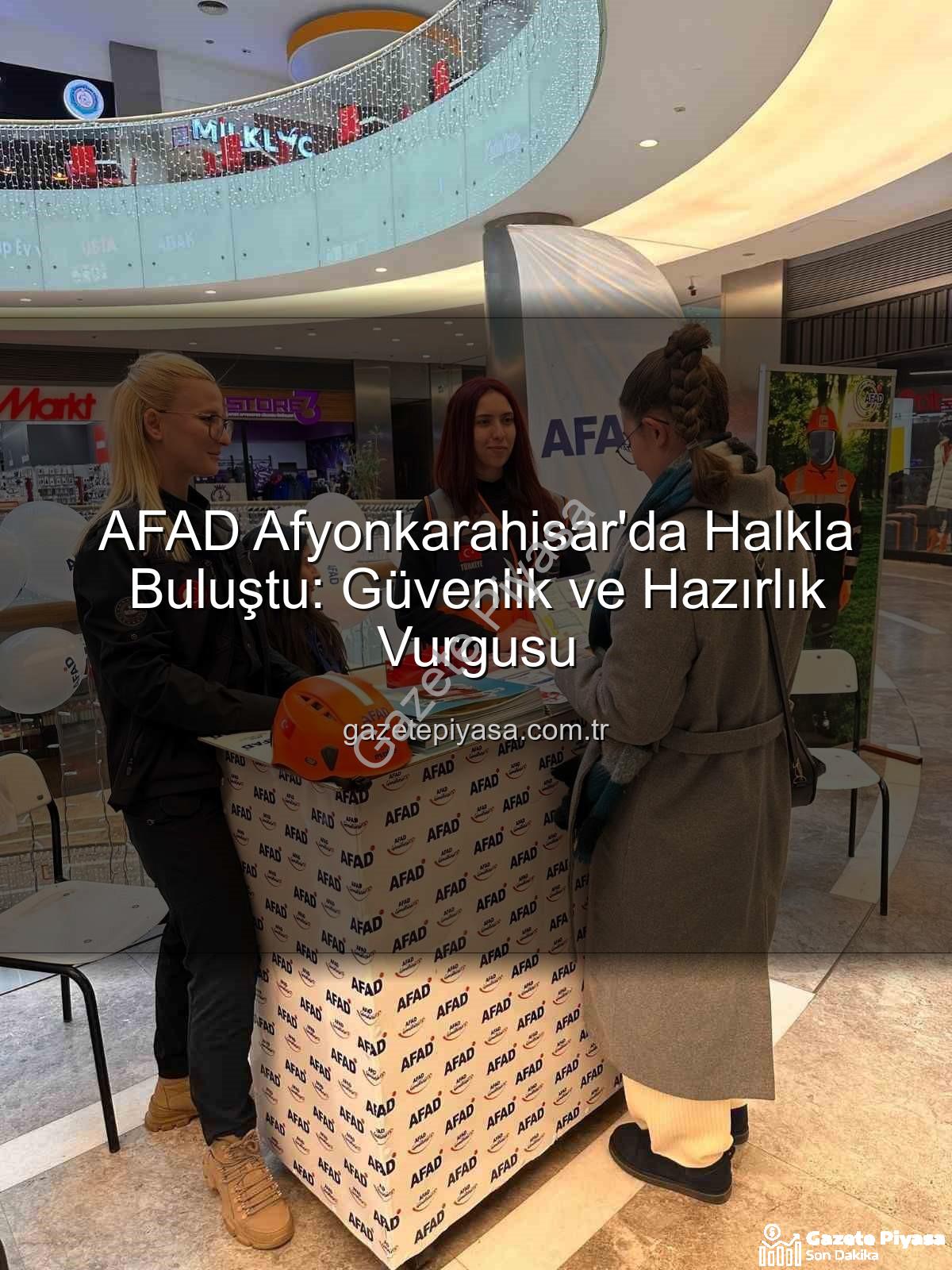 AFAD Afyonkarahisar - AFAD Afyonkarahisar'da Halkla Buluştu: Güvenlik ve Hazırlık Vurgusu