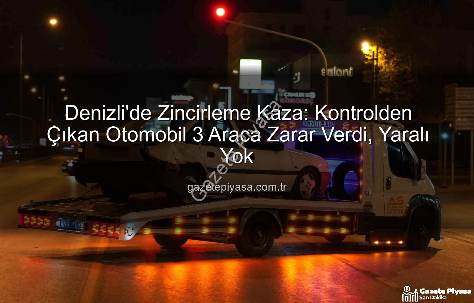 Denizli trafik kazası - Denizli'de Zincirleme Kaza: Kontrolden Çıkan Otomobil 3 Araca Zarar Verdi, Yaralı Yok