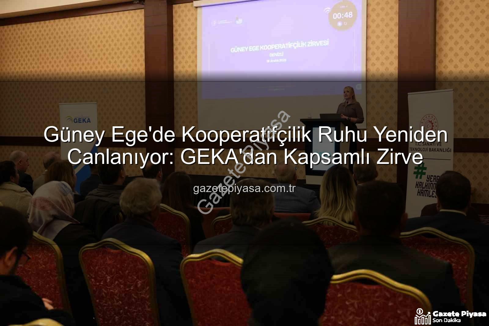 Güney Ege Kooperatifçilik - Güney Ege'de Kooperatifçilik Ruhu Yeniden Canlanıyor: GEKA'dan Kapsamlı Zirve