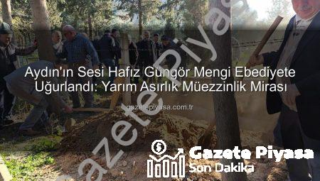 Aydın’ın Sesi Hafız Güngör Mengi Ebediyete Uğurlandı: Yarım Asırlık Müezzinlik Mirası