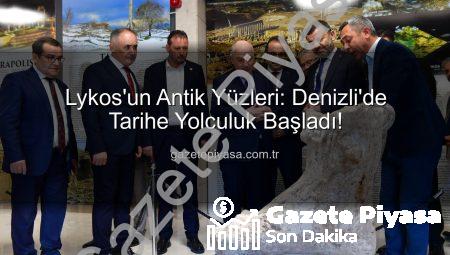 Lykos’un Antik Yüzleri: Denizli’de Tarihe Yolculuk Başladı!